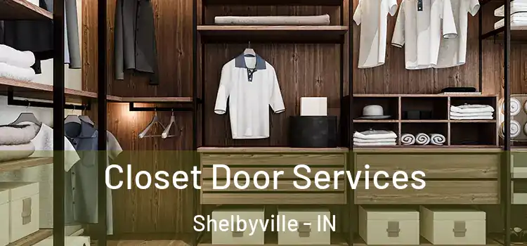 Closet Door Services Shelbyville - IN