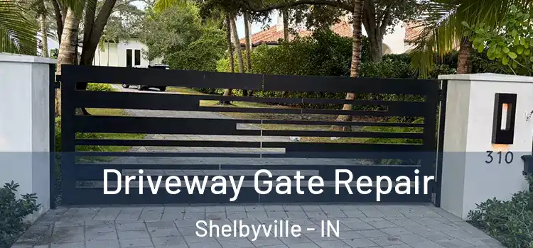 Driveway Gate Repair Shelbyville - IN