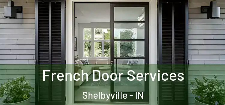 French Door Services Shelbyville - IN